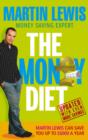 The Money Diet - revised and updated : The ultimate guide to shedding pounds off your bills and saving money on everything! - eBook