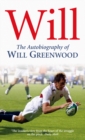 Will : The Autobiography of Will Greenwood - eBook