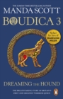 Boudica: Dreaming The Hound : (Boudica 3): A powerful and compelling historical epic which brings Iron-Age Britain to life - eBook