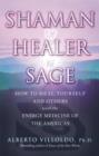 Shaman, Healer, Sage - eBook