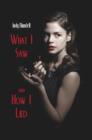 What I Saw and How I Lied - eBook