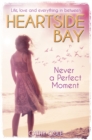 Never A Perfect Moment - eBook