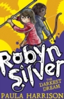 Robyn Silver 2 : The Darkest Dream - eBook
