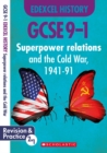 Superpower Relations and the Cold War, 1941-91 (GCSE 9-1 Edexcel History) - Book