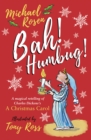 Bah! Humbug!: Every Christmas Needs a Little Scrooge - eBook
