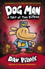 Dog Man:A Tale of Two Kitties - Book