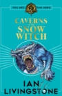 Fighting Fantasy: The Caverns of the Snow Witch - Book
