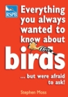 Everything You Always Wanted To Know About Birds . . . But Were Afraid To Ask - eBook