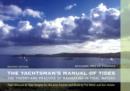 The Yachtsman's Manual of Tides : The Theory and Practice of Navigating in Tidal Waters - eBook