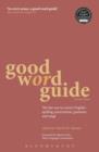 Good Word Guide : The Fast Way to Correct English - Spelling, Punctuation, Grammar and Usage - eBook