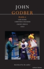 Godber Plays: 4 : Our House; Crown Prince; Sold; Christmas Crackers - eBook