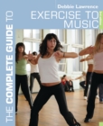 The Complete Guide to Exercise to Music - eBook