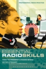 Essential Radio Skills : How to present a radio show - eBook