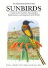 Sunbirds : A Guide to the Sunbirds, Flowerpeckers, Spiderhunters and Sugarbirds of the World - eBook
