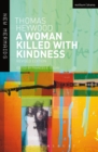 A Woman Killed With Kindness : Revised edition - eBook