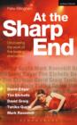At the Sharp End: Uncovering the Work of Five Leading Dramatists : David Edgar, Tim Etchells and Forced Entertainment, David Greig, Tanika Gupta and Mark Ravenhill - eBook
