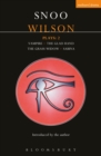 Wilson Plays: 2 : Vampire; The Glad Hand; The Grass Widow; Sabina - eBook