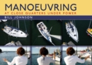 Manoeuvring : At Close Quarters Under Power - eBook