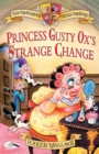Princess Gusty Ox's Strange Change - eBook