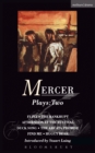 Mercer Plays: 2 : Flint, The Bankrupt, An Afternoon at the Festival, Duck Song, The Arcata Promise, Find Me, Huggy Bear - eBook