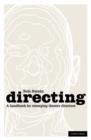 Directing - a Handbook for Emerging Theatre Directors - eBook