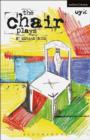 The Chair Plays : Have I None, The Under Room and Chair - eBook