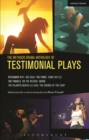 The Methuen Drama Anthology of Testimonial Plays : Bystander 9/11; Big Head; the Fence; Come out Eli; the Travels; on the Record; Seven; Pajarito Nuevo La Lleva: the Sounds of the Coup - eBook