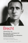 Brecht Collected Plays: 2 : Man Equals Man; Elephant Calf; Threepenny Opera; Mahagonny; Seven Deadly Sins - eBook