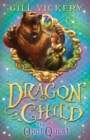 The Opal Quest : Dragonchild Book 2 - eBook