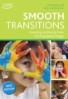 Smooth Transitions : Ensuring continuity from the Foundation Stage - Book