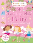 My Fabulous Pink Fairy Activity and Sticker Book - Book