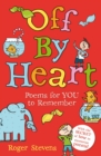 Off By Heart : Poems for Children to Learn, Remember and Perform - Book
