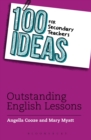 100 Ideas for Secondary Teachers: Outstanding English Lessons - Book