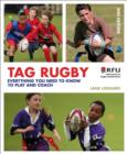 Tag Rugby : Everything You Need to Know to Play and Coach - eBook
