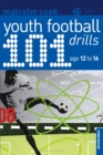101 Youth Football Drills : Age 12 to 16 - eBook