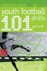 101 Youth Football Drills : Age 7 to 11 - eBook