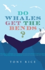 Do Whales Get the Bends? - eBook
