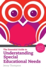 Essential Guide to Understanding Special Educational Needs, The : Practical Skills For Teachers - eBook