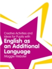 Games, Ideas and Activities for Teaching Learners of English as an Additional Language - eBook