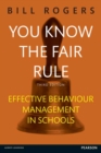You Know the Fair Rule eBook : Strategies for positive and effective behaviour management and discipline in schools - eBook