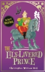 Tales from Schwartzgarten: The Lily-Livered Prince : Book 3 - Book