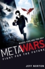 MetaWars: Fight for the Future : Book 1 - Book