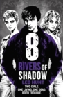 Eight Rivers of Shadow : Thirteen Days of Midnight Trilogy Book 2 - eBook
