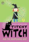 Titchy Witch And The Disappearing Baby - eBook