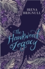 The Hawkweed Legacy : Book 2 - eBook