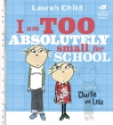 I Am Too Absolutely Small For School - eBook