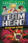 Team Hero: Scorpion Strike : Series 2 Book 2 - Book