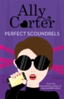 Heist Society: Perfect Scoundrels : Book 3 - Book