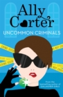 Heist Society: Uncommon Criminals : Book 2 - Book