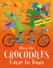 When the Crocodiles Came to Town - eBook
